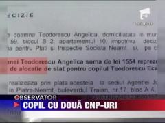 Neamt: Un copil care a avut doua CNP-uri a primit doua alocatii, timp de cinci ani