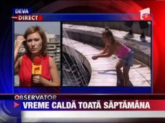 Vremea ramane calda toata saptamana