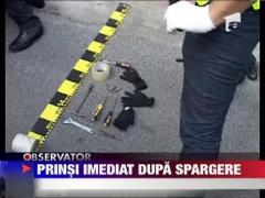 Prinsi de politie chiar dupa o noua spargere