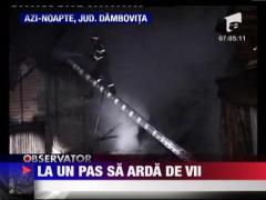 La un pas sa arda de vii in propriile locuinte