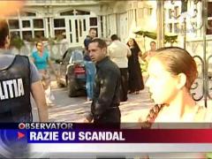 Razie cu scandal in Sintesti