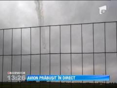 IMAGINI SOCANTE! Avion prabusit in direct