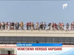 Venetienii vor interzicerea navelor de croaziera pe canalele orasului