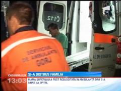 Un sofer si-a ucis mama si si-a nenorocit familia