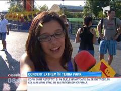 Concert extrem la Terra Park