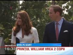 Printul William al Marii Britanii si ducesa de Cambrigde vor doi copii