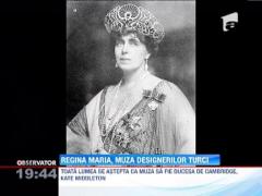 Regina Maria a Romaniei, muza designerilor turci