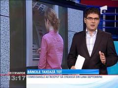 Bancile cresc comisioanele la operatiuni bancare