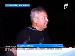 Arges: Si-a ucis mama pentru ca nu i-a dat bani de bautura