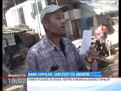 Banii copiilor, cheltuiti cu amanta