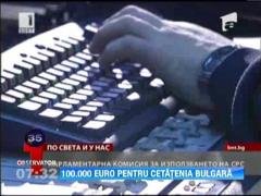 Orice investitor care doneaza 100.000 de euro primeste cetatenie bulgara