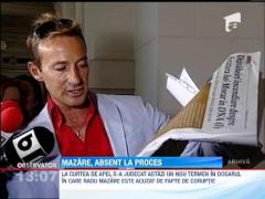 Radu Mazare, absent la proces
