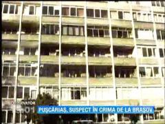 Puscarias, suspect in crima de la Brasov