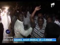Israelul, acuzat de atacuri aeriene asupra Sudanului