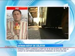 Vatman batut intr-un tramvai, la Iasi