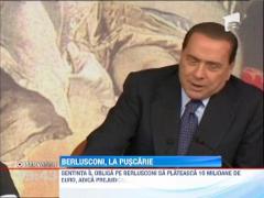 Silvio Berlusconi, condamnat la 4 ani de inchisoare