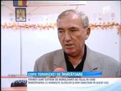 Copii terorizati de invatatoare