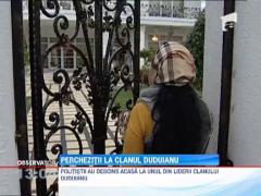 Descinderi la unul dintre liderii clanului Duduianu