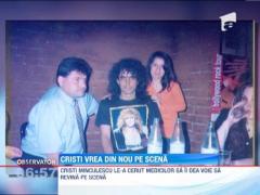 Cristi Minculescu vrea sa se intoarca cat mai repede pe scena