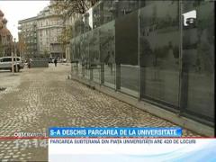 S-a deschis parcarea subterana de la Universitate