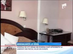 Pachete City Break pentru orasele romanesti
