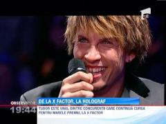 De la X Factor, la Holograf