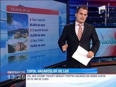 Topul vacantelor de lux