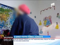 O sansa pentru femeile agresate