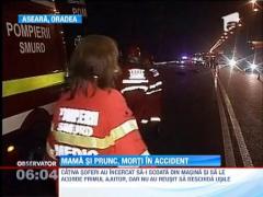 Mama si prunc, morti in accident