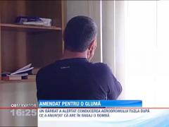 Amendat pentru o gluma "exploziva"