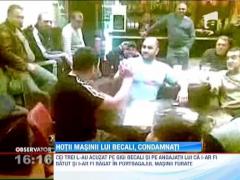 Hotii masinii lui Gigi Becali si-au primit sentintele