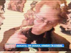 Avocatul din Oradea, banuit ca si-a ucis soacra si a fugit, a fost zarit in strainatate