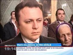 Fratii Dolanescu, ultima batalie pentru averea tatalui