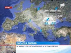 Vine gerul siberian! Se anunta temperaturi de minus 26 de grade Celsius!