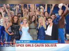 Trupa Spice Girls isi cauta solista