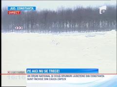Doua drumuri judetene si unul national din Constanta sunt inchise din cauza zapezii