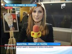 Maestrul Sergiu Nicolaescu, omagiat la teatru