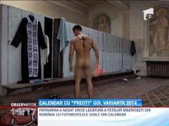 Calendarul erotic cu preoti se pregateste pentru 2014