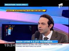 Magda Catone a amanat citirea testamentului lui Serban Ionescu