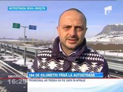 164 de kilometri pana la autostrada
