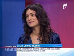 Aylin revine pe scena cu un nou stil