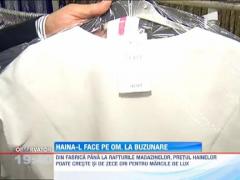 Pretul hainelor, de zece ori mai mare pentru marcile de lux pe rafturile magazinelor