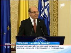 Terorismul, la granita Romaniei