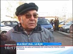 Un barbat din Craiova si-a facut vila la bloc!