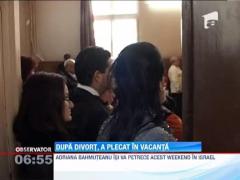 Adriana Bahmuteanu a plecat in vacanta