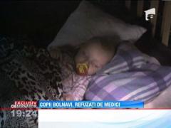 Continua chinul vaduvei din Piatra Neamt, mama a noua copii. Micutii bolnavi sunt refuzati de medici
