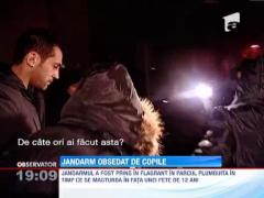 UPDATE / Jandarmul surprins dezbracat in fata unei fetite, retinut pentru 24 de ore