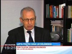 Lupta pentru casa Dolanescu