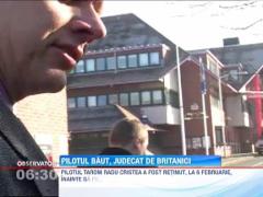 Pilotul roman prins beat cu putin timp inainte de decolare, eliberat de procurorii britanici