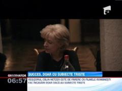 Regizorul Calin Netzer este de parere ca filmele romanesti fac incasari doar daca au subiecte triste